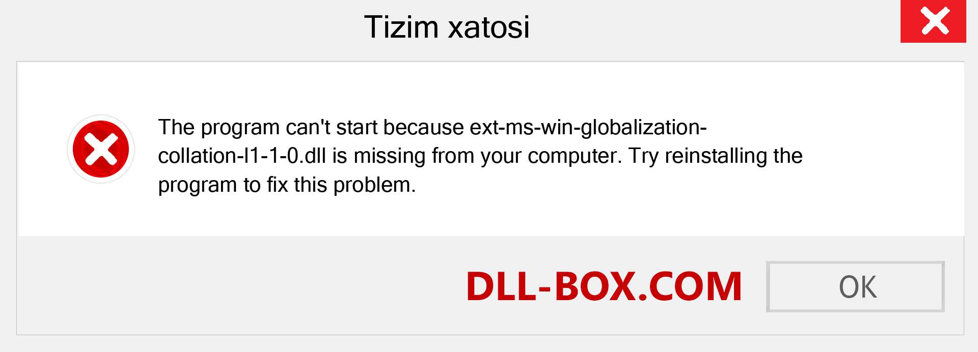 ext-ms-win-globalization-collation-l1-1-0.dll fayli yo'qolganmi?. Windows 7, 8, 10 uchun yuklab olish - Windowsda ext-ms-win-globalization-collation-l1-1-0 dll etishmayotgan xatoni tuzating, rasmlar, rasmlar